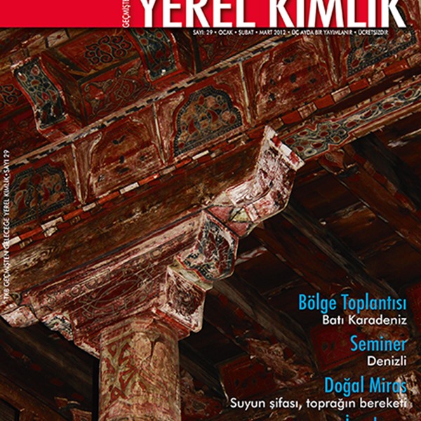 Mart 2012 "Geçmişten Geleceğe Yerel Kimlik" dergisi 29. sayı